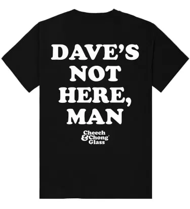 Product image of Dave's Not Here Man T-Shirt - Cheech & Chong