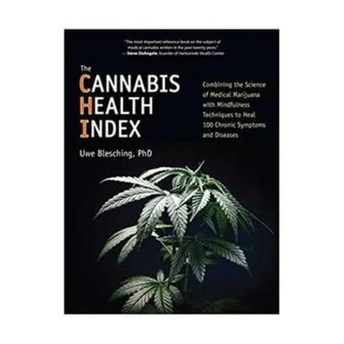 Product image of The Cannabis Health Index: Combining the Science of Medical Marijuana with Mindfulness Techniques To Heal 100 Chronic Symptoms and Diseases