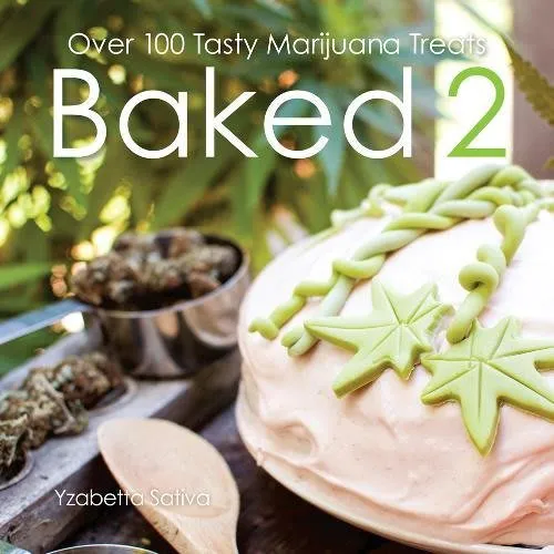 Product image of Books - Baked 2 : Over 100 Tasty Marijuana Treats