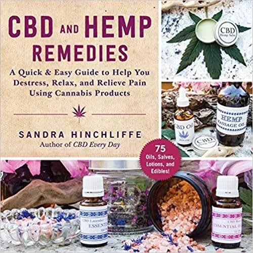 Product image of Book - CBD and Hemp Remedies: A Quick & Easy Guide to Help You Destress, Relax, and Relieve Pain Using Cannabis Products